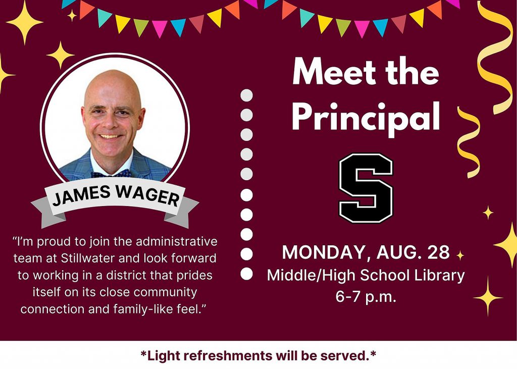 Meet the Principal event on Monday, Aug. 28 from 6-7 p.m. in the middle/high school library. Light refreshments will be served.