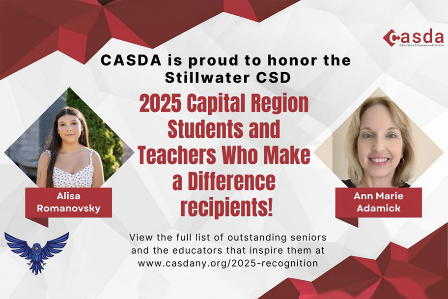 CASDA is proud to honor the Stillwater CSD 2025 Capital Region Students and Teachers Who Make a Difference recipients! Alisa Romanovsky and Ann Marie Adamick.