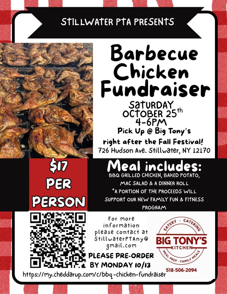 A flyer for a barbecue chicken fundraiser presented by the Stillwater PTA. The event is scheduled for Saturday, October 25th from 4-6 PM at Big Tony's, pick-up right after the Fall Festival. The flyer includes details about the meal, pricing, and information on pre-ordering. It mentions that a portion of the proceeds will support a new family fun and fitness program. Contact information for the Stillwater PTA and an online link for ordering is provided. A QR code is also included for ordering.