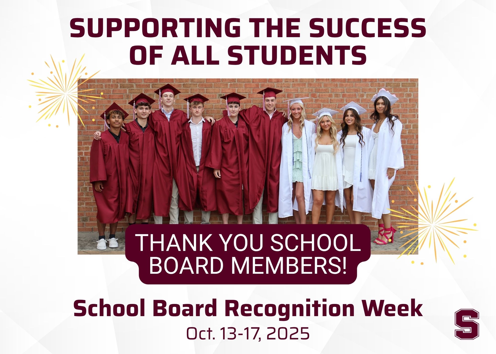 A group of students wearing graduation gowns and caps, standing together for a group photo. The background of the image contains text that expresses gratitude towards school board members for their support of student success during School Board Recognition Week, October 13-17, 2025.