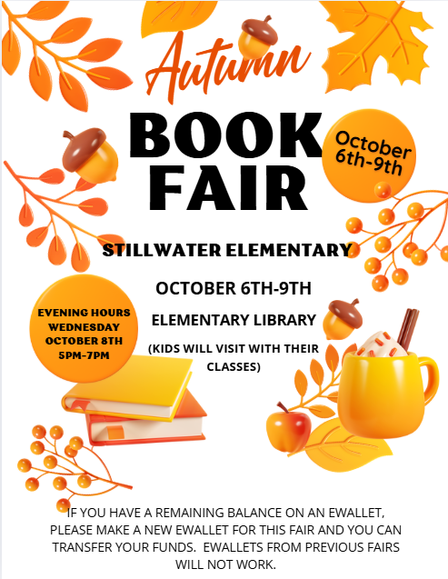 A poster for an autumn book fair at Stillwater Elementary, featuring information about the event dates (October 6th-9th) and specific evening hours on October 8th from 5-7 p.m. The poster includes details about e-wallets for transactions, emphasizing that e-wallets from previous fairs will not work.
