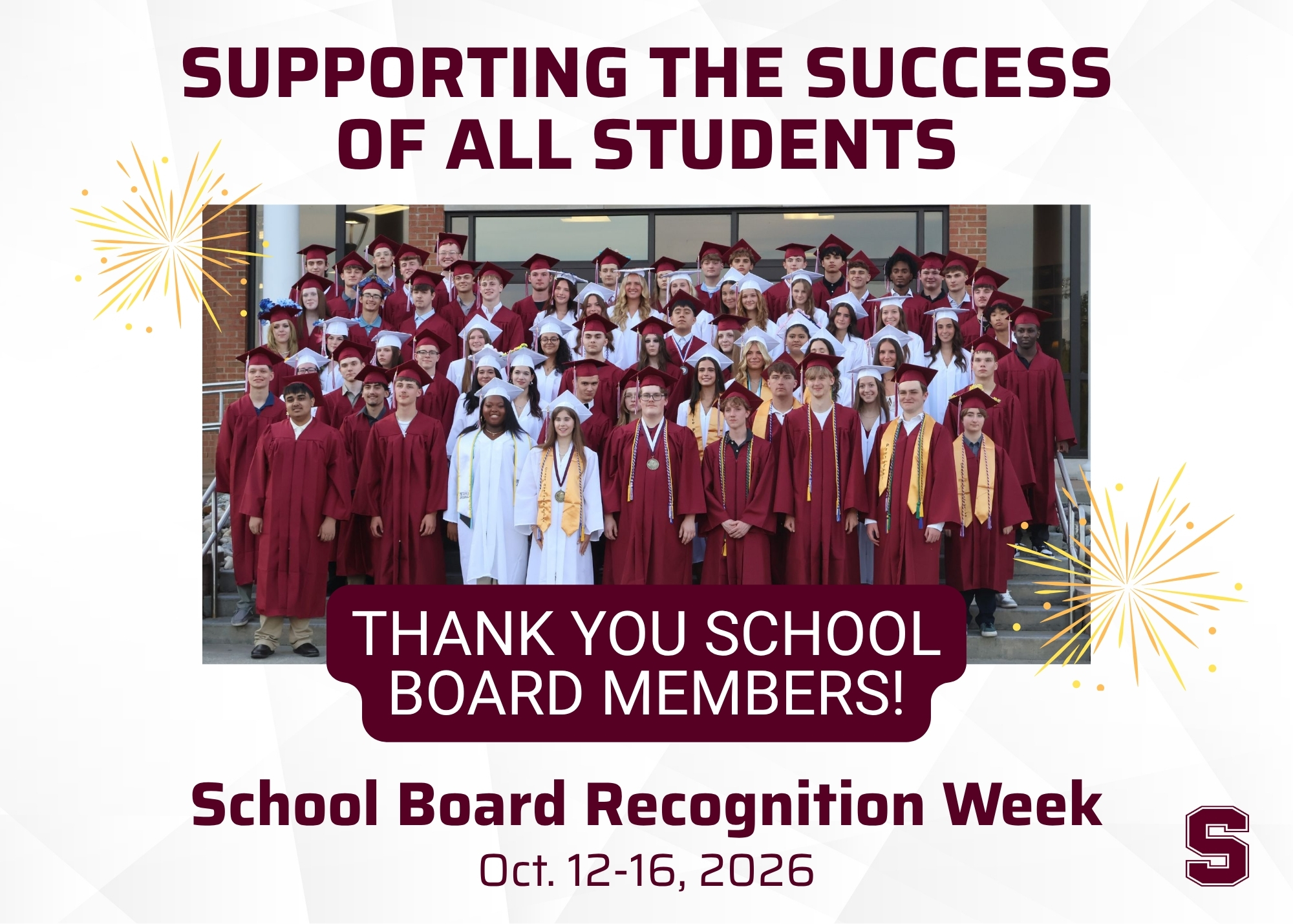 A group of students in caps and gowns posing together for a photo, with text that reads "SUPPORTING THE SUCCESS OF ALL STUDENTS THANK YOU SCHOOL BOARD MEMBERS! School Board Recognition Week Oct. 12-16, 2026."