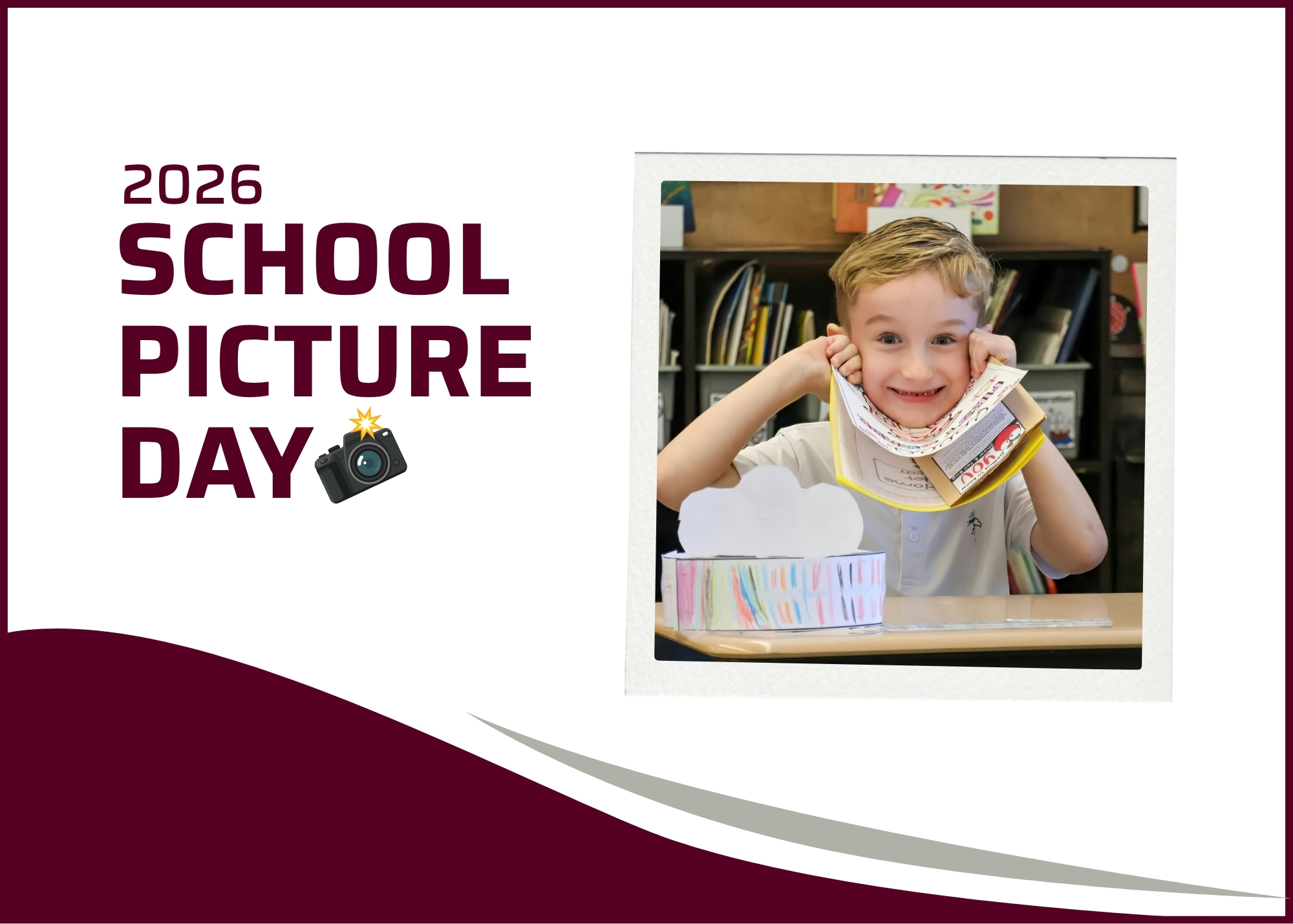 A child smiling while holding papers beneath their chin with "2026 SCHOOL PICTURE DAY" text on the left side. There's a camera icon with a flash next to the text.